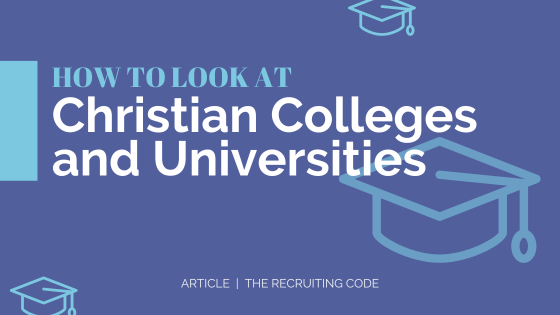 How to look at Christian Colleges and Universities