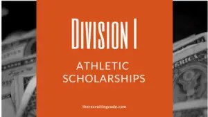 Division I Athletic Scholarships