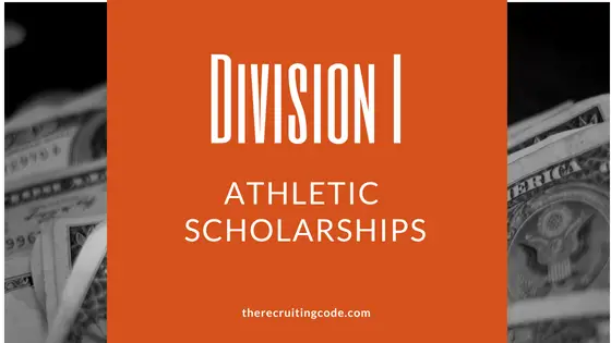 Division I Athletic Scholarships
