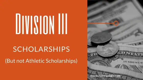 Division III Athletic Scholarships