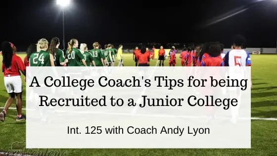 Tips for being recruited to a junior college