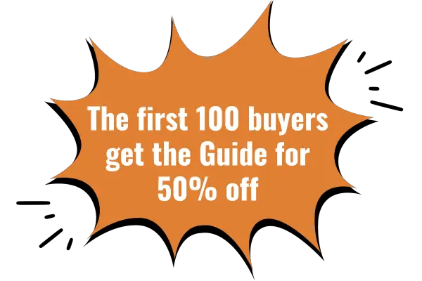 The first 100 buyers get the Guide for 50% off